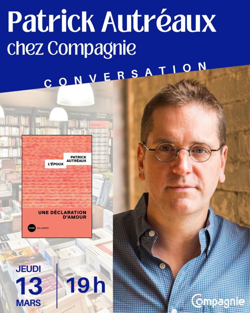 Patrick Autréaux chez Compagnie, librairie à Paris