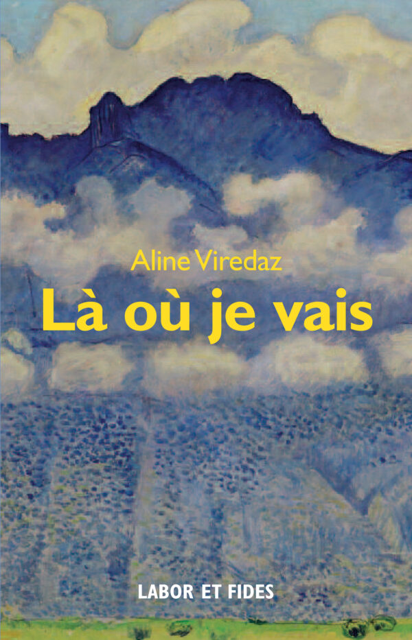 Là où je vais d'Aline Viredaz, 1re de couverture